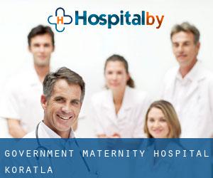 Government Maternity Hospital (Koratla)
