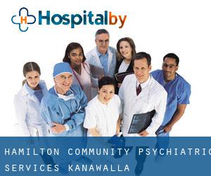 Hamilton Community Psychiatric Services (Kanawalla)