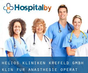 HELIOS Kliniken Krefeld GmbH Klin. für Anästhesie, operat.