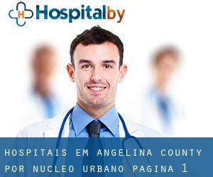 hospitais em Angelina County por núcleo urbano - página 1