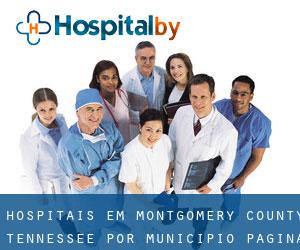 hospitais em Montgomery County Tennessee por município - página 1