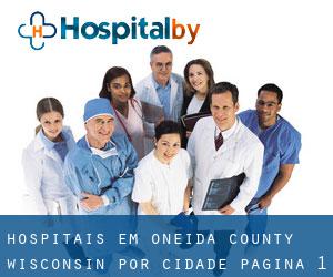 hospitais em Oneida County Wisconsin por cidade - página 1