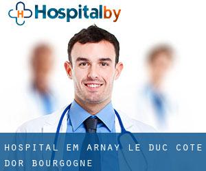 hospital em Arnay-le-Duc (Cote d'Or, Bourgogne)