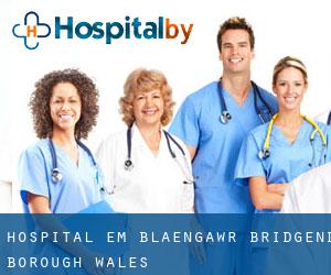 hospital em Blaengawr (Bridgend (Borough), Wales)