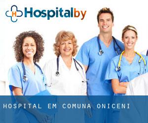 hospital em Comuna Oniceni