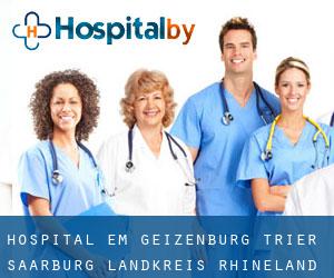 hospital em Geizenburg (Trier-Saarburg Landkreis, Rhineland-Palatinate)