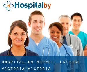 hospital em Morwell (Latrobe (Victoria), Victoria)