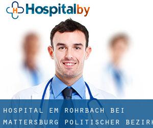 hospital em Rohrbach bei Mattersburg (Politischer Bezirk Mattersburg, Burgenland)