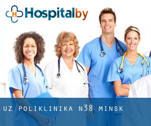 УЗ Поликлиника N38 (Minsk)